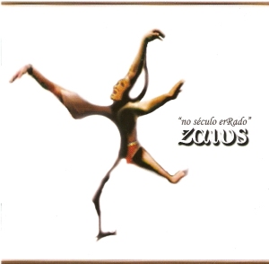 Zaius - No Século Errado - 2004